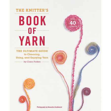 Knitter's Book Of Yarn