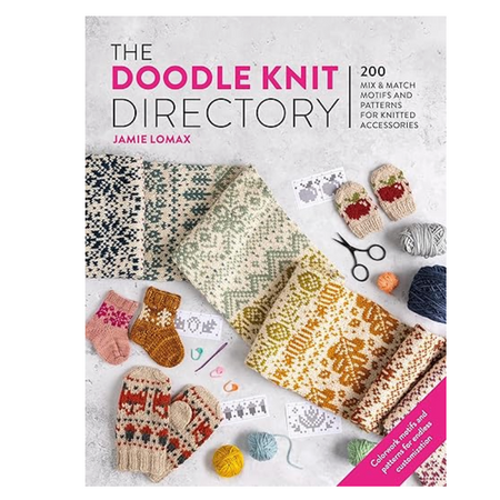 The Doodle Knit Directory: 200 playful colorwork motifs for knitted accessories