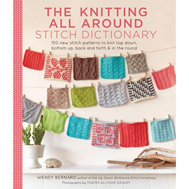 The Knitting All Around Stitch Dictionary